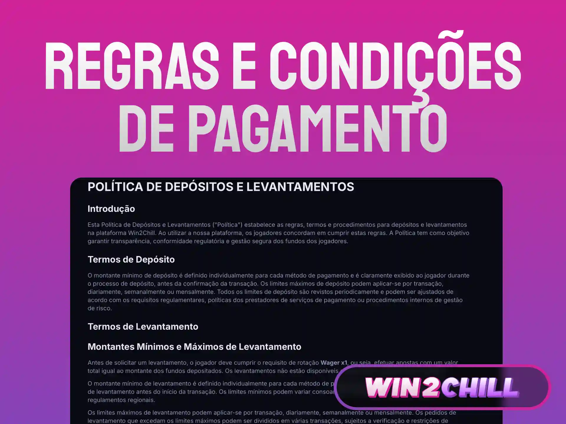 Regras e condições de pagamento Win2Chill para jogadores em Portugal.